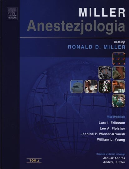 Miller. Anestezjologia. Tom 3 Miller Ronald D.