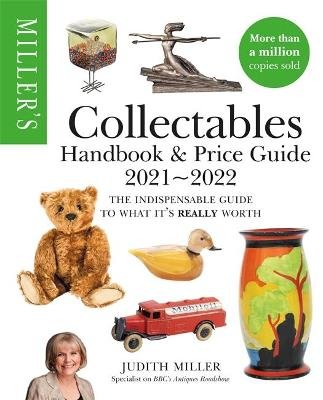 Miller's Collectables Handbook & Price Guide 2021-2022 Miller Judith