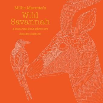 Millie Marotta's Wild Savannah Deluxe Edition: a colouring book adventure Marotta Millie