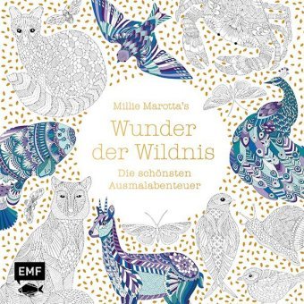 Millie Marotta's Wunder der Wildnis - Die schönsten Ausmal-Abenteuer Edition Michael Fischer