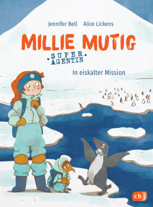 Millie Mutig, Super-Agentin - In eiskalter Mission cbj