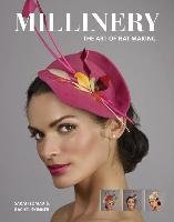 Millinery: The Art of Hat-Making Lomax Sarah, Skinner Rachel