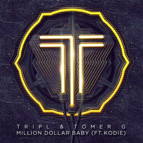 Million Dollar Baby TripL & Tomer G feat. Kodie