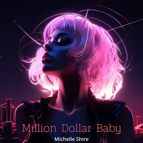 Million Dollar Baby Michelle Shire