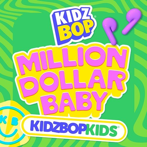 MILLION DOLLAR BABY Kidz Bop Kids