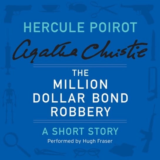 Million Dollar Bond Robbery - audiobook Christie Agatha