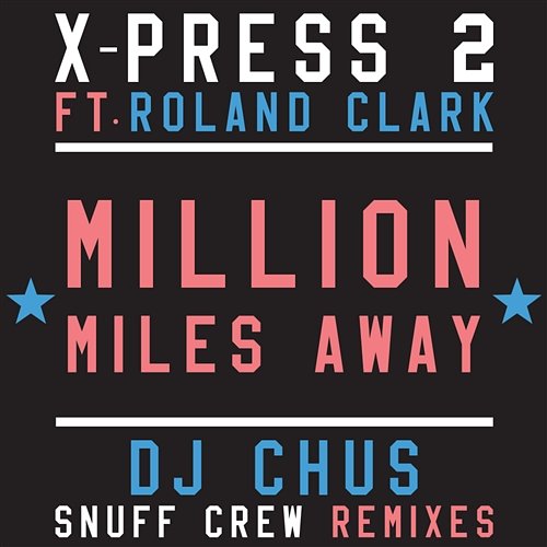 Million Miles Away X-Press 2