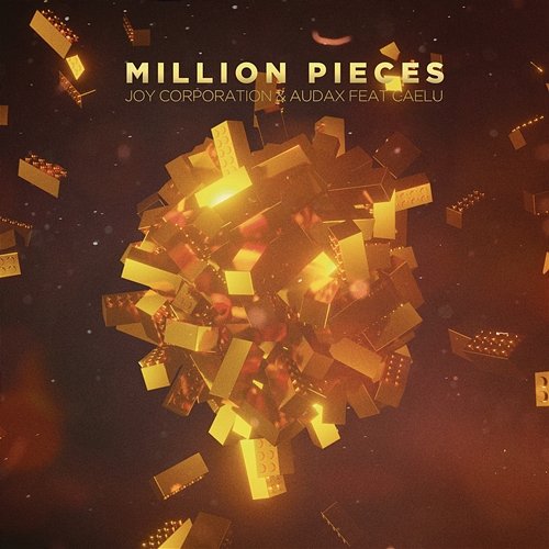 Million Pieces Joy Corporation feat. Audax, Caelu