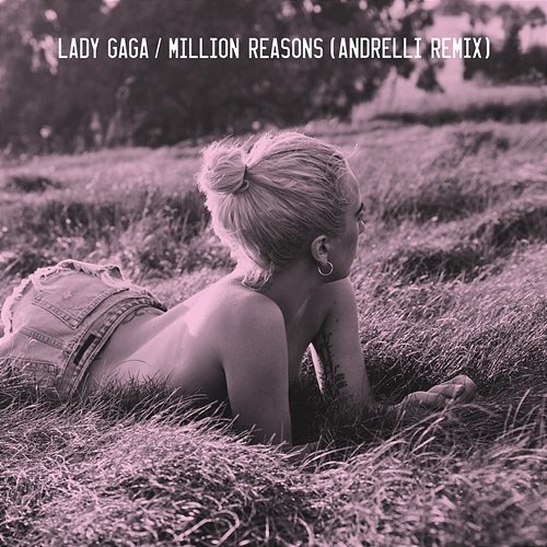 Million Reasons Lady GaGa