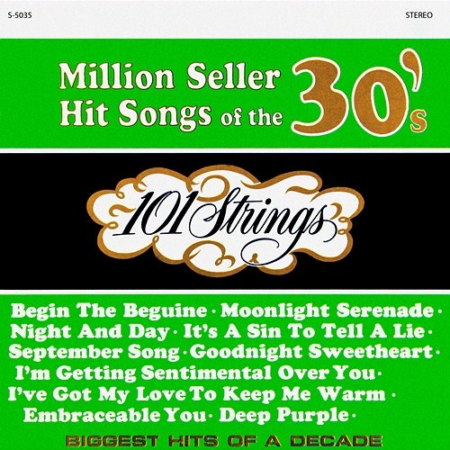 Million Seller Hit Songs of the 30s 101 Strings Orchestra