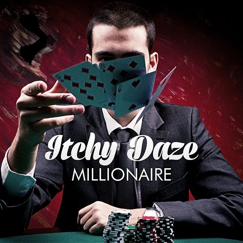 Millionaire Itchy Daze