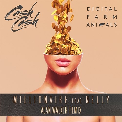 Millionaire Digital Farm Animals, Cash Cash feat. Nelly