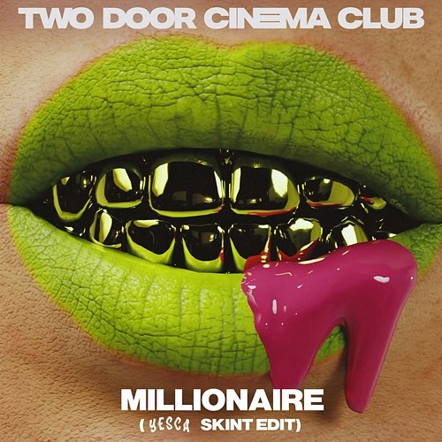 Millionaire Two Door Cinema Club
