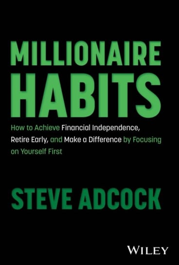 Millionaire Habits Steve Adcock
