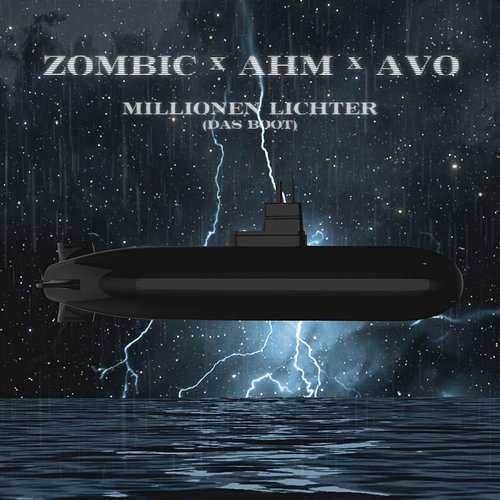 Millionen Lichter (Das Boot) Zombic, Alle Hassen Montag, AVO
