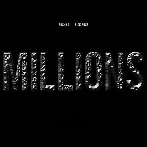 Millions Pusha T feat. Rick Ross