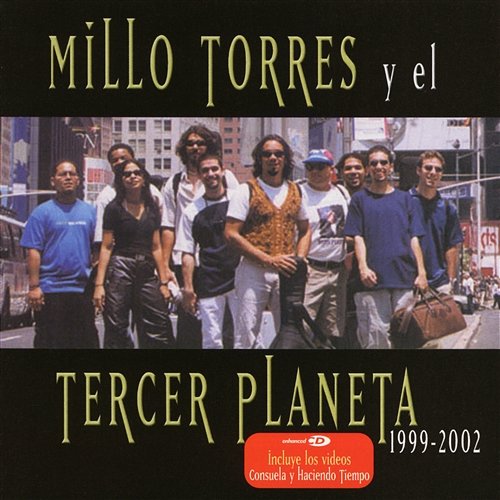 Millo Torres y El Tercer Planeta 1999-2002 Millo Torres Y El Tercer Planeta