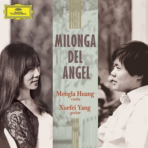 Milonga Del Angel Mengla Huang, Xuefei Yang