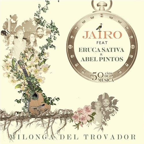 Milonga del Trovador Jairo feat. Abel Pintos, Eruca Sativa