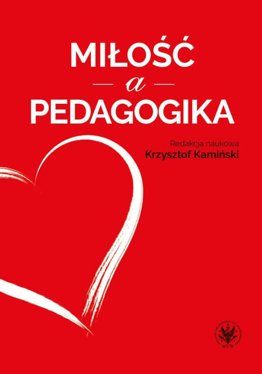 Miłość a pedagogika Kamiński Krzysztof