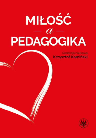 Miłość a pedagogika - ebook mobi Kamiński Krzysztof