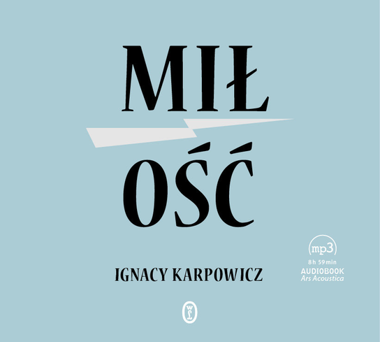 Miłość Karpowicz Ignacy