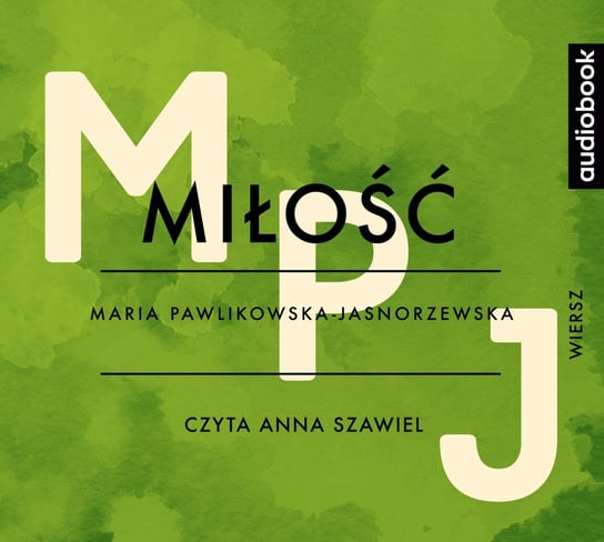 Miłość Pawlikowska-Jasnorzewska Maria