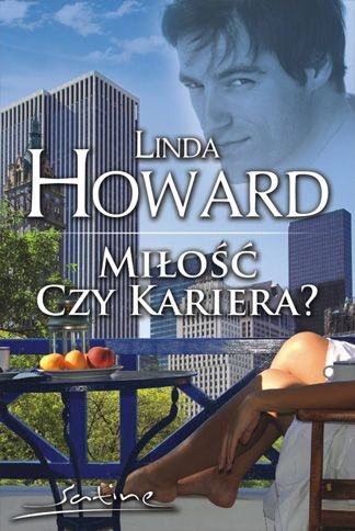 Miłość czy kariera? Howard Linda