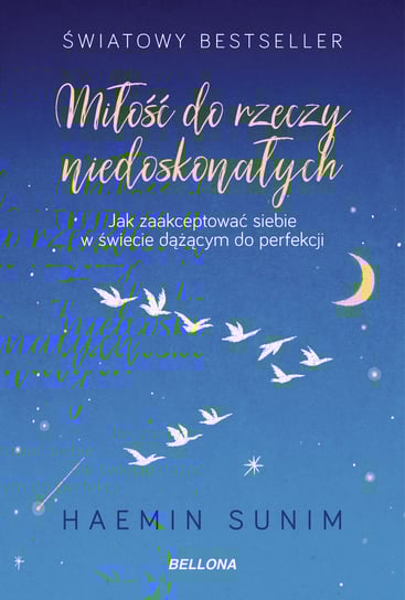 Miłość do rzeczy niedoskonałych Sunim Haemin