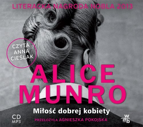Miłość dobrej kobiety Munro Alice