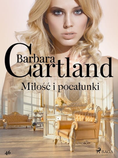 Miłość i pocałunki. Ponadczasowe historie miłosne Barbary Cartland Cartland Barbara