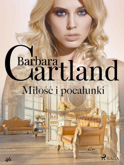 Miłość i pocałunki - Ponadczasowe historie miłosne Barbary Cartland Cartland Barbara