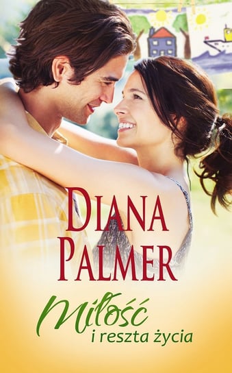 Miłość i reszta życia Palmer Diana