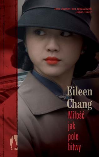 Miłość jak pole bitwy Chang Eileen