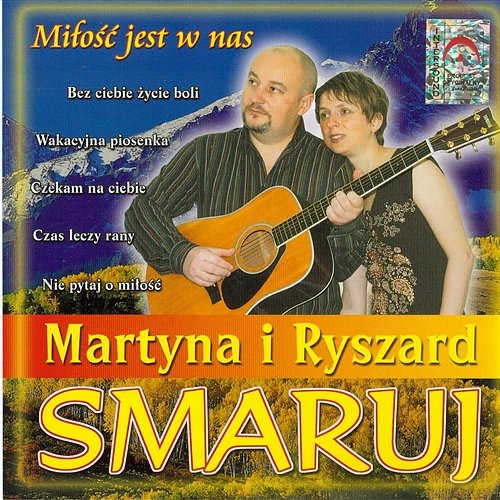 Miłość jest w nas Martyna i Ryszard Smaruj