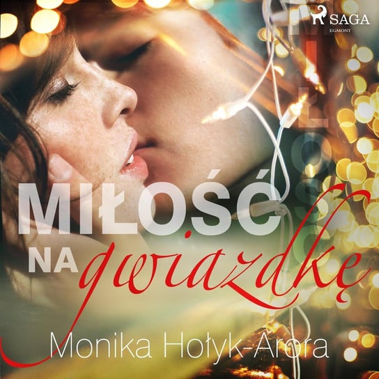 Miłość na Gwiazdkę Arora Monika Hołyk