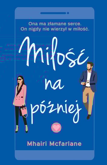 Miłość na później McFarlane Mhairi