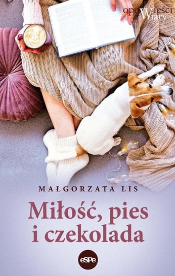 Miłość, pies i czekolada Lis Małgorzata