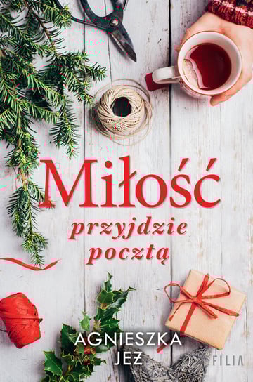 Miłość przyjdzie pocztą Jeż Agnieszka
