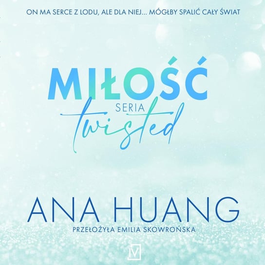 Miłość. Seria Twisted - audiobook Ana Huang