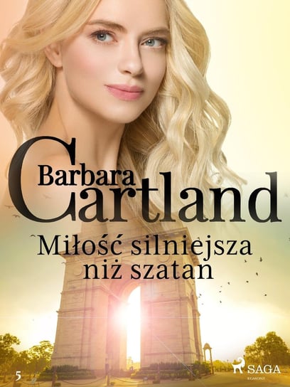 Miłość silniejsza niż szatan. Ponadczasowe historie miłosne Barbary Cartland Cartland Barbara