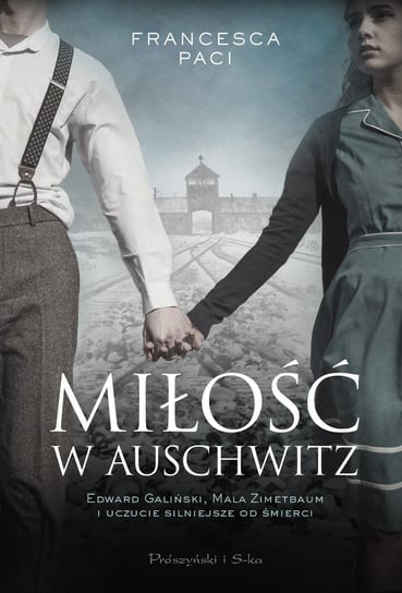 Miłość w Auschwitz Paci Francesca