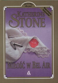 Miłość w Bel Air Stone Katherine