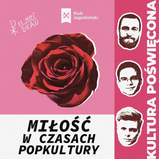 Miłość w czasach popkultury, czyli kinowe inspiracje na walentynki - Kultura Poświęcona - podcast - audiobook Opracowanie zbiorowe