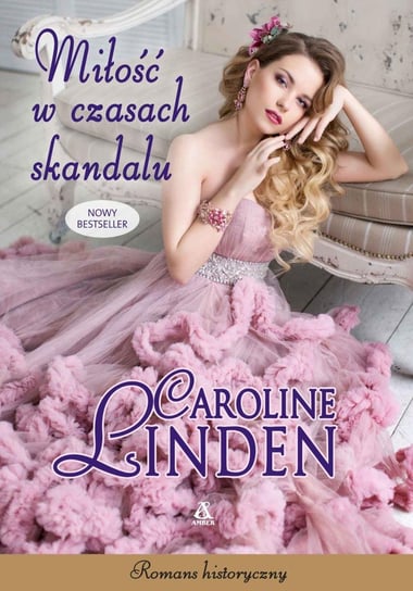 Miłość w czasach skandalu Linden Caroline