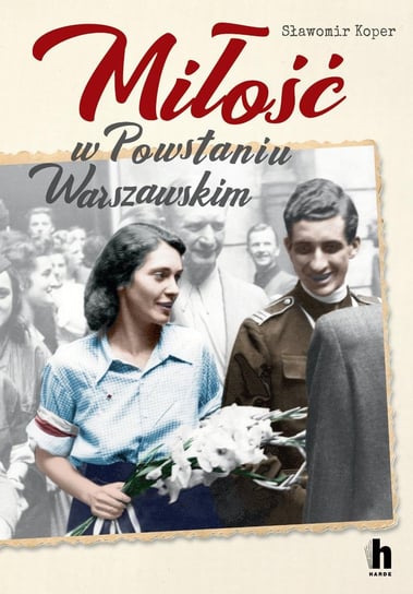 Miłość w Powstaniu Warszawskim - ebook epub Koper Sławomir