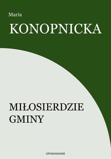 Miłosierdzie gminy - ebook mobi Konopnicka Maria