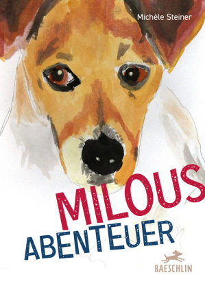 Milous Abenteuer Baeschlin