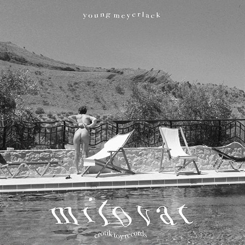 Milovat Young Meyerlack