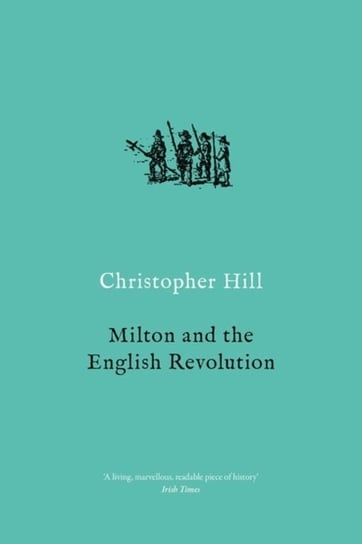 Milton and the English Revolution Hill Christopher